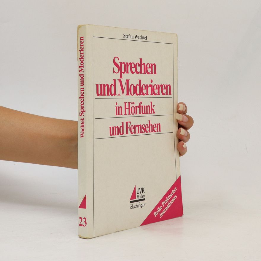 Stefan Wachtel Sprechen und moderieren in Hörfunk und Fernsehen