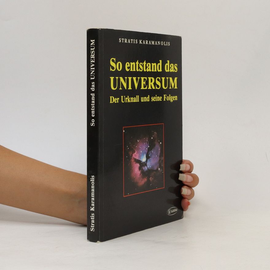 Stratis Karamanolis So entstand das Universum