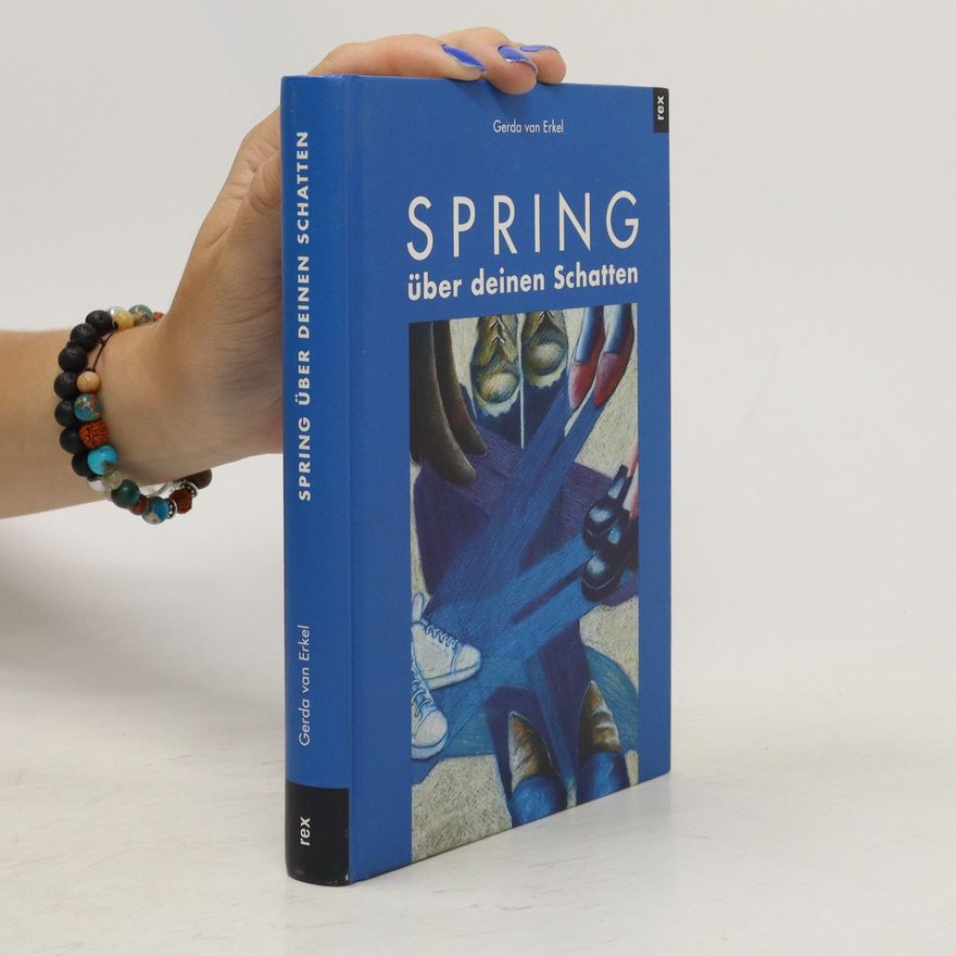 Gerda Van Erkel Spring über deinen Schatten