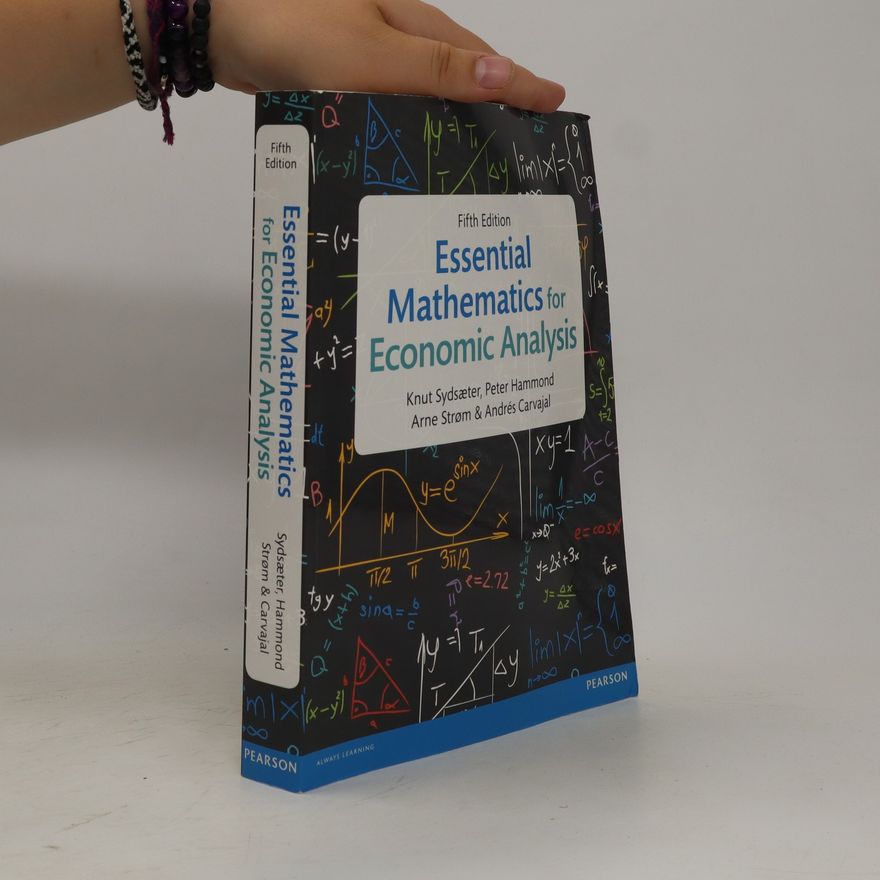 Knut Sydsæter Essential mathematics for economic analysis