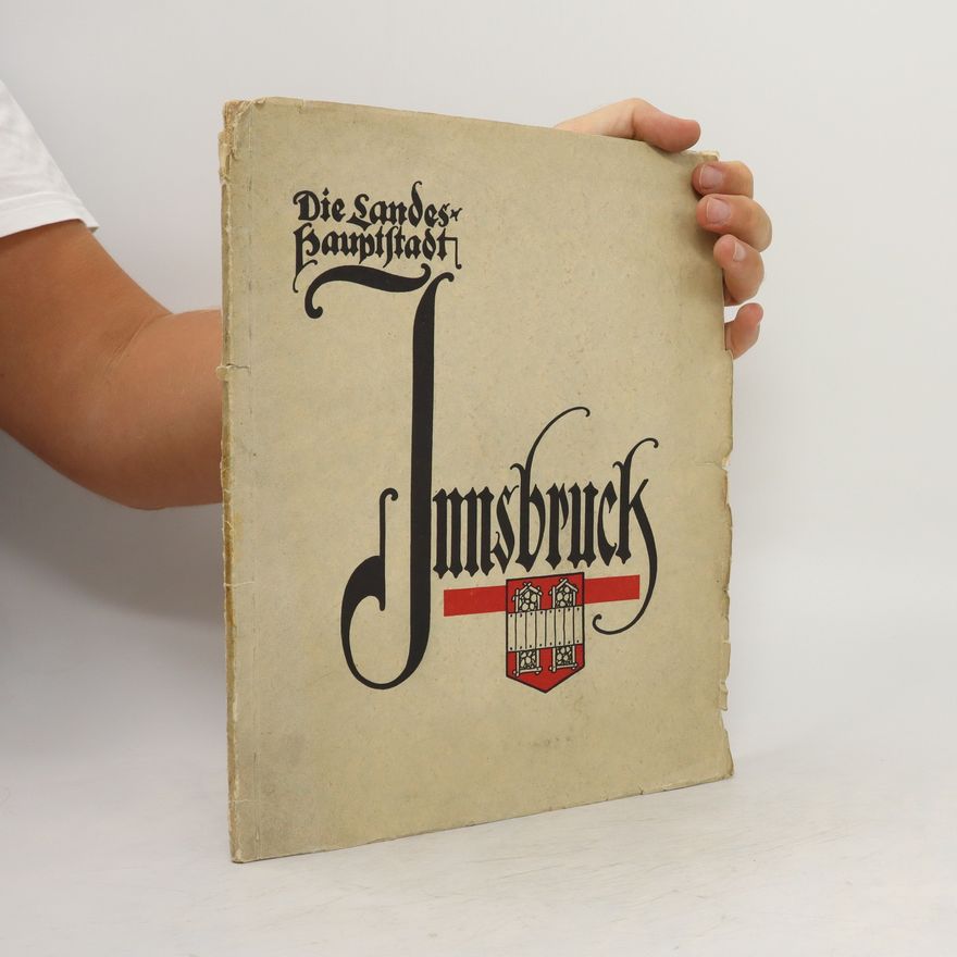 Autorenkollektiv Die Landeshauptstadt Innsbruck