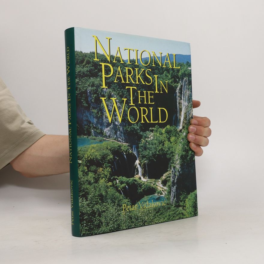 Petar Vidaković National Parks in the World