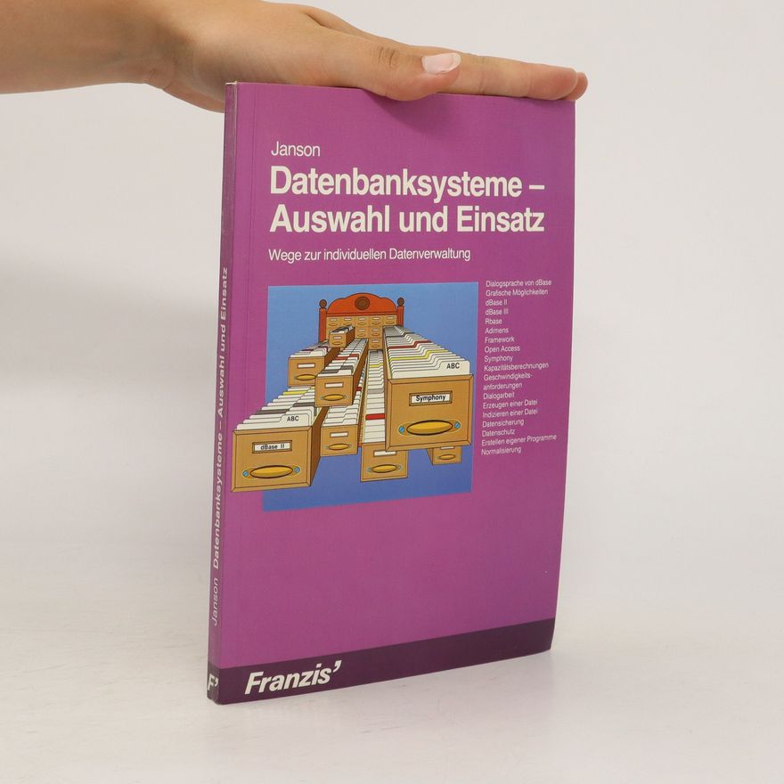 Alexander Janson Datenbanksysteme - Auswahl und Einsatz