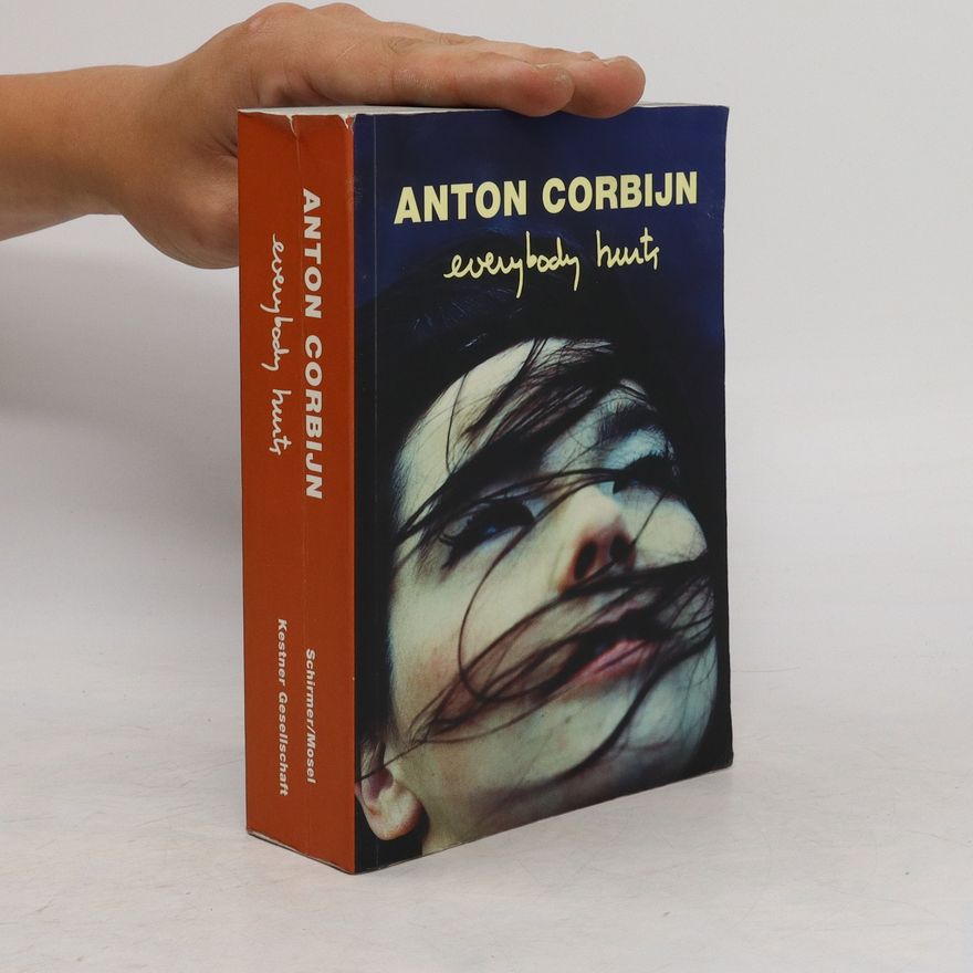 Veit Görner Anton Corbijn, Everybody hurts