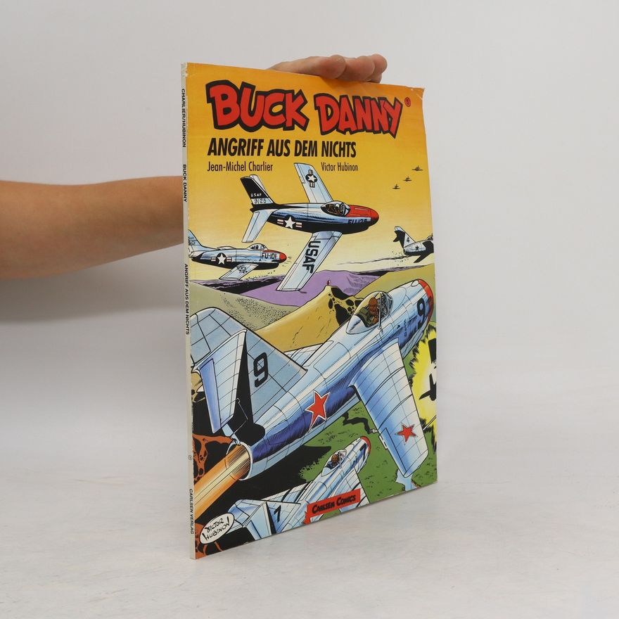 Jean-Michel Charlier Buck Danny. Angriff aus dem Nichts
