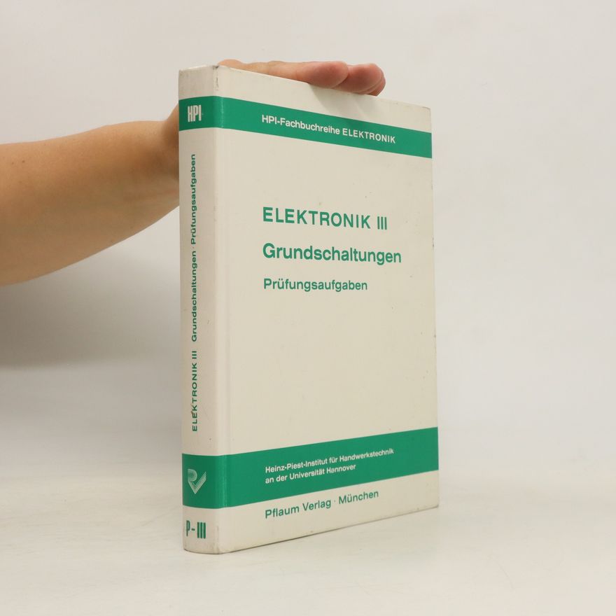 Josef Kammerer Elektronik III. Grundschaltungen. Prüfungsaufgben