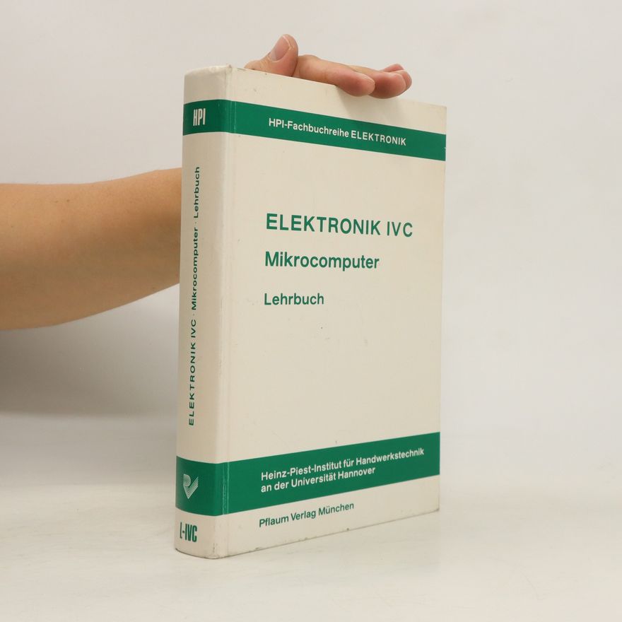 Josef Kammerer Elektronik IVC. Mikrocomputer. Lehrbuch