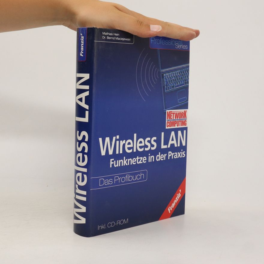 Mathias Hein-Auty Wireless LAN - Funknetze in der Praxis