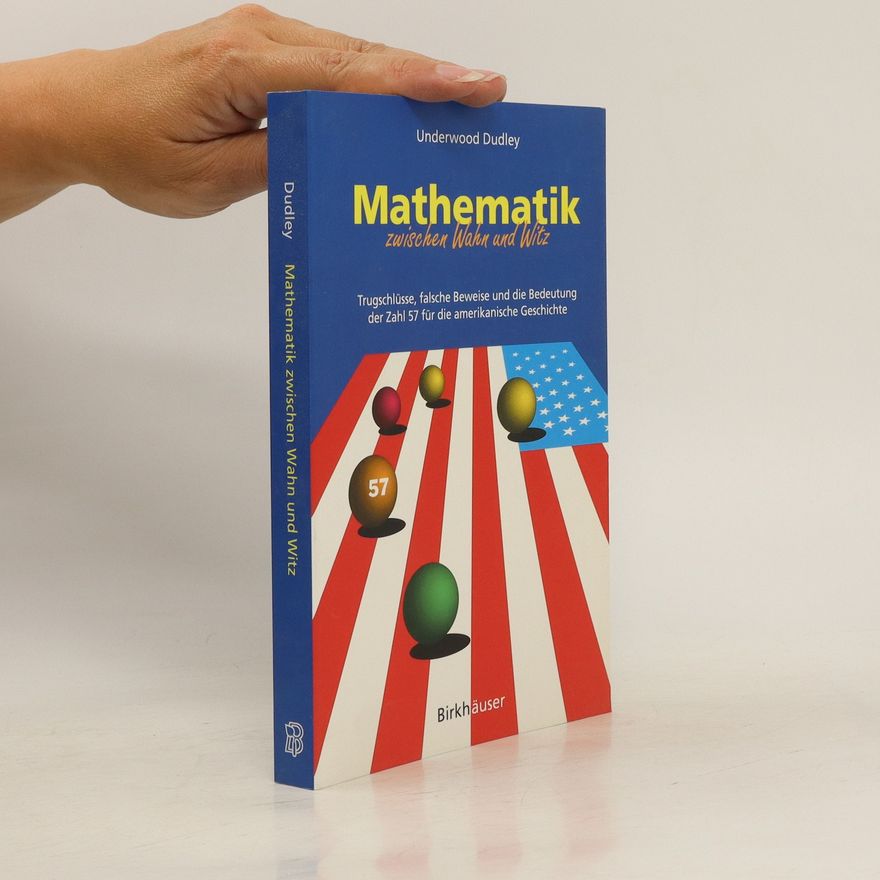 Underwood Dudley Mathematik zwischen Wahn und Witz