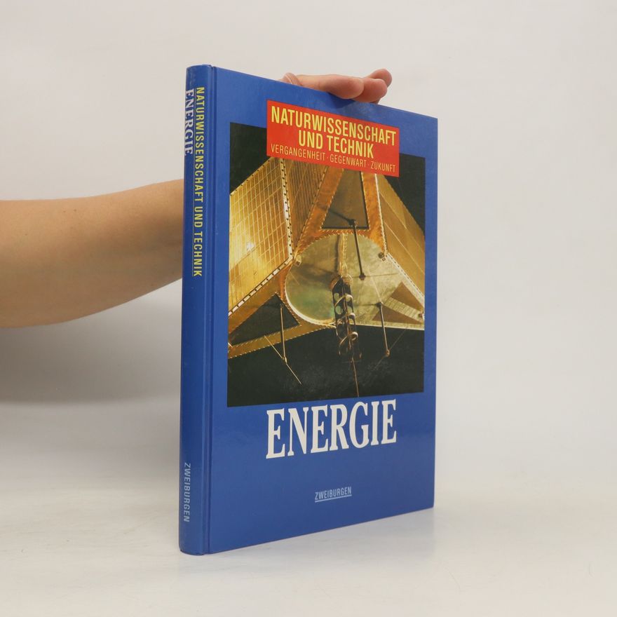 Autorenkollektiv Naturwissenschaft und Technik. Energie