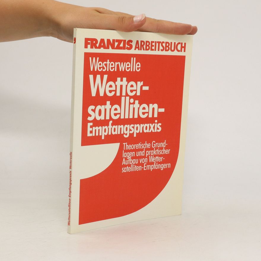 Hjalmar Westerwelle Wettersatelliten-Empfangspraxis