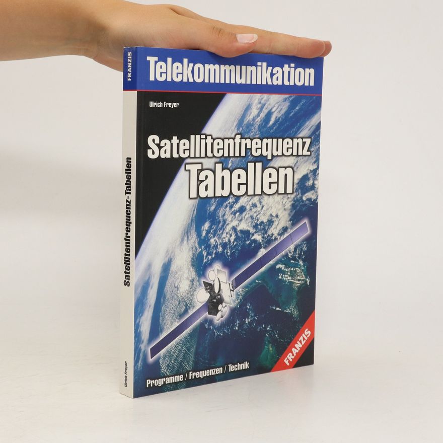 Ulrich Freyer Satellitenfrequenz-Tabellen