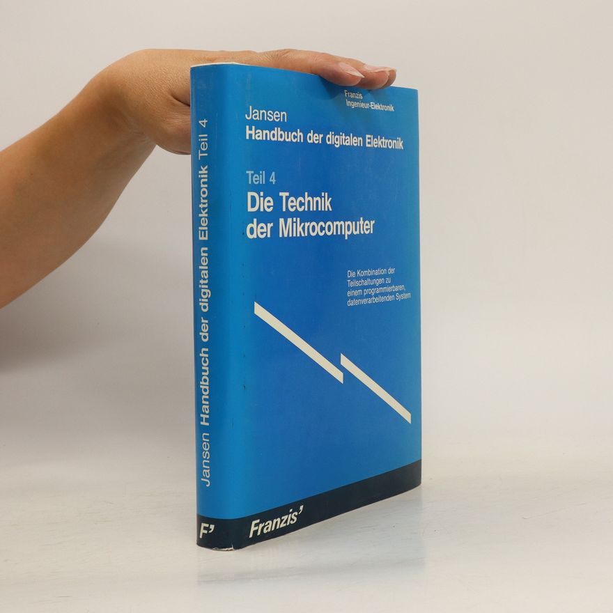 Autorenkollektiv Die Technik der Mikrocomputer