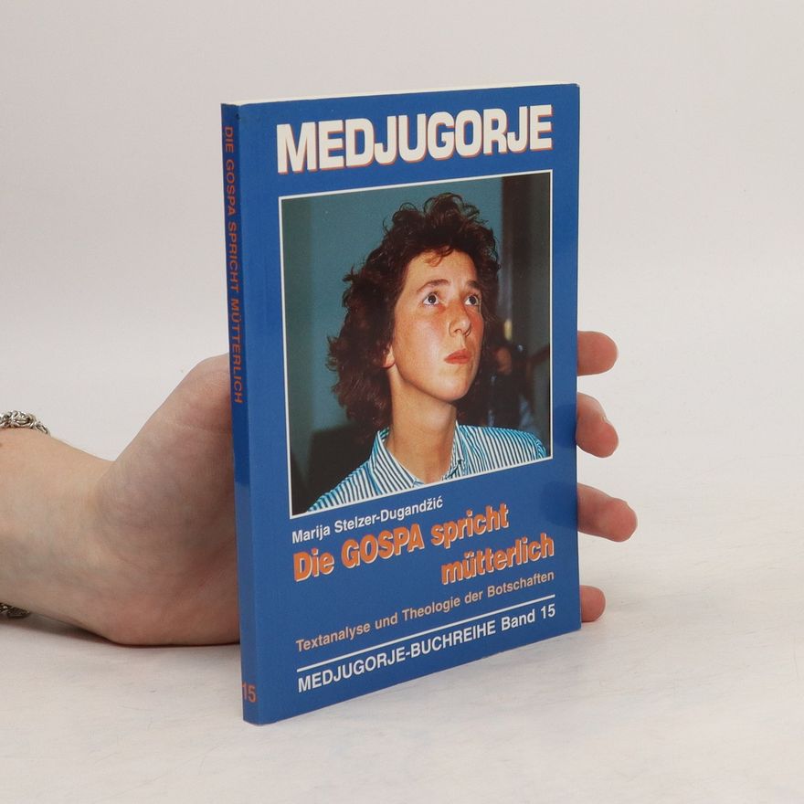 Marija Stelzer-Dugandžić Medjugorje-Buchreihe 15