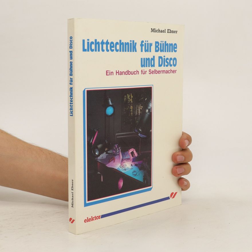 Michael Ebner Lichttechnik für Bühne und Disco