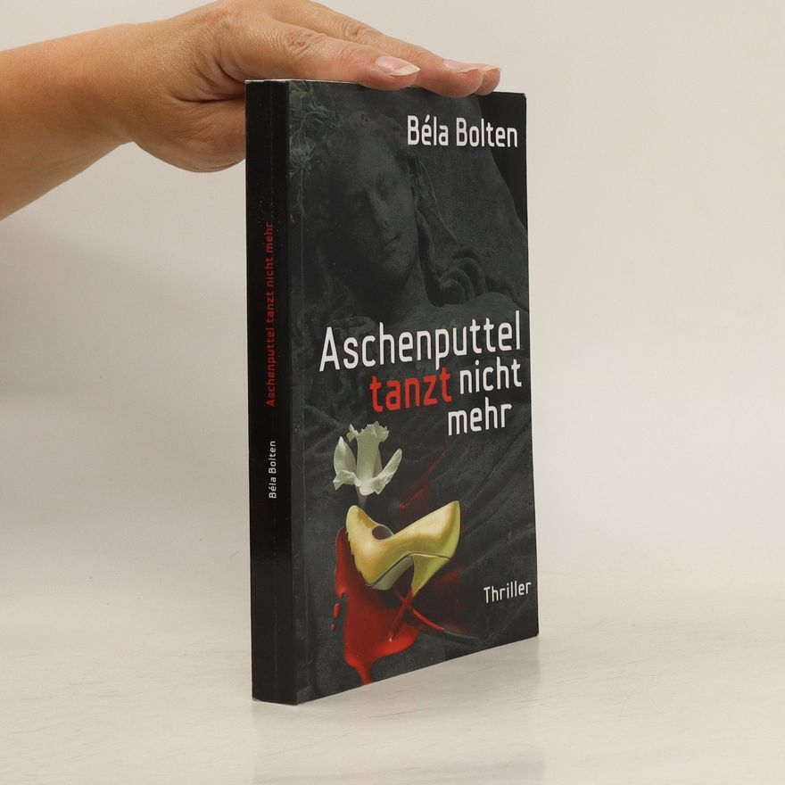 Béla Bolten Aschenputtel Tanzt Nicht Mehr