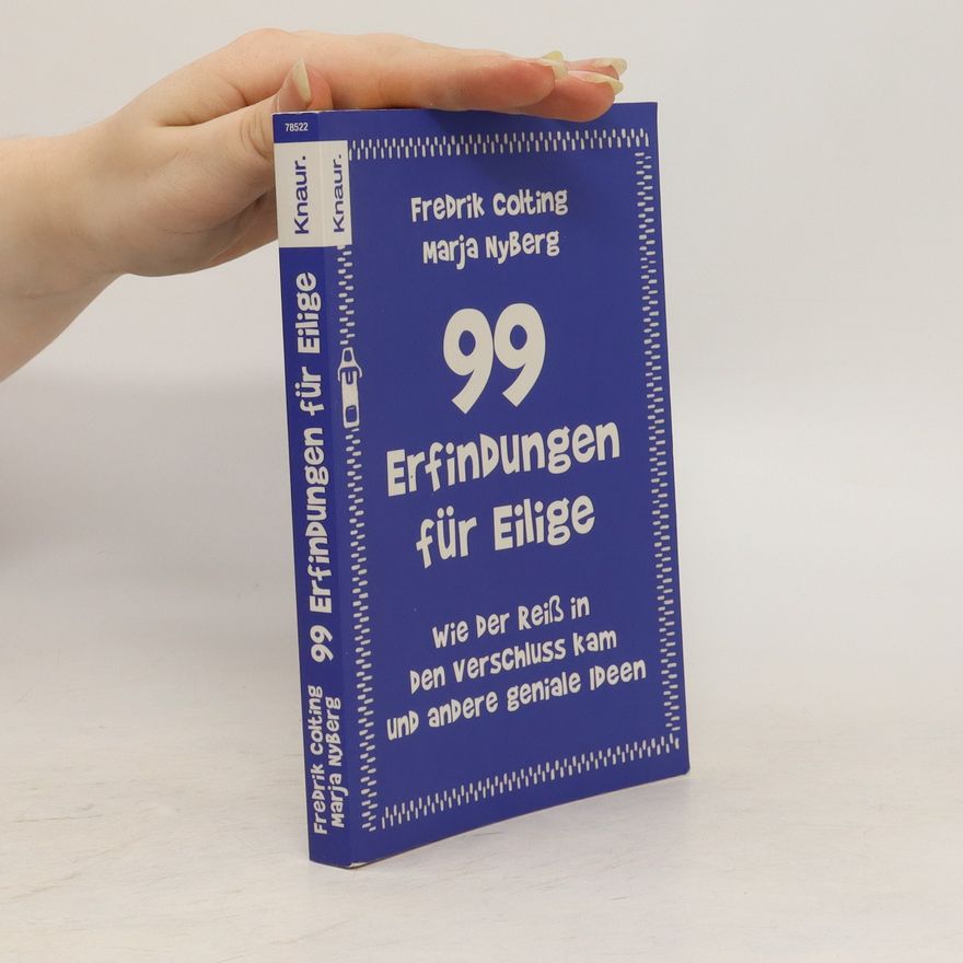 Fredrik Colting 99 Erfindungen für Eilige