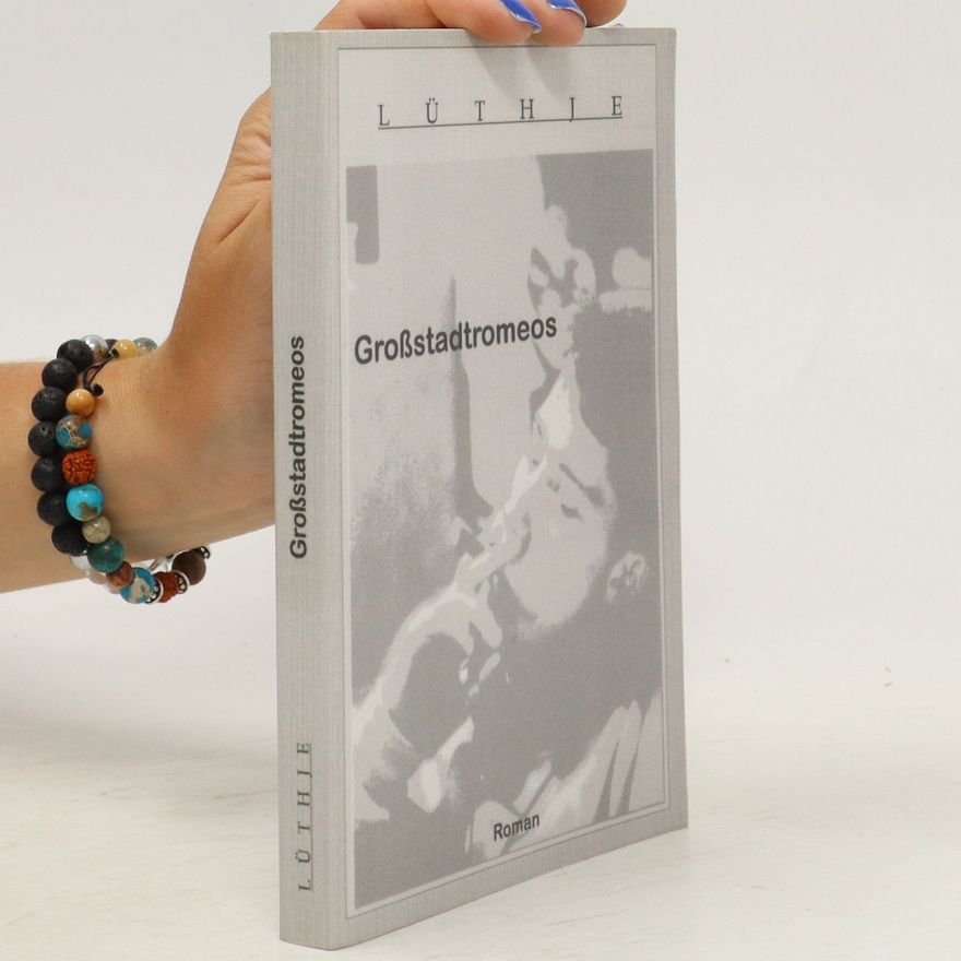 Dirk Lüthje Großstadtromeos