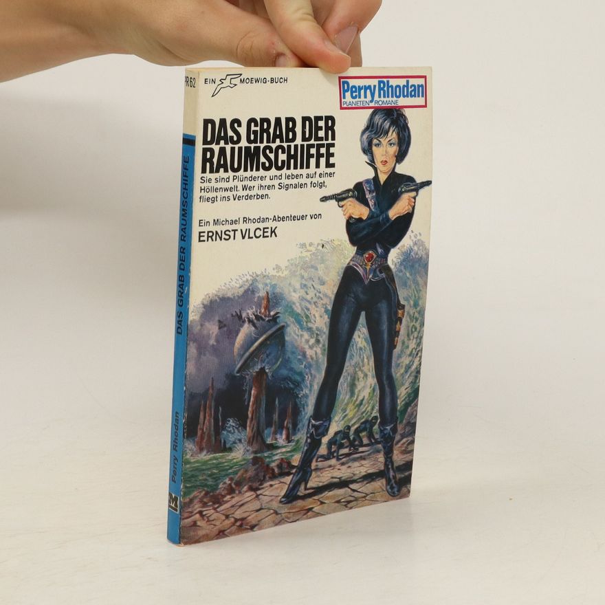 Kolektiv autorů Perry Rhodan: Das grab der Raumschiffe 52