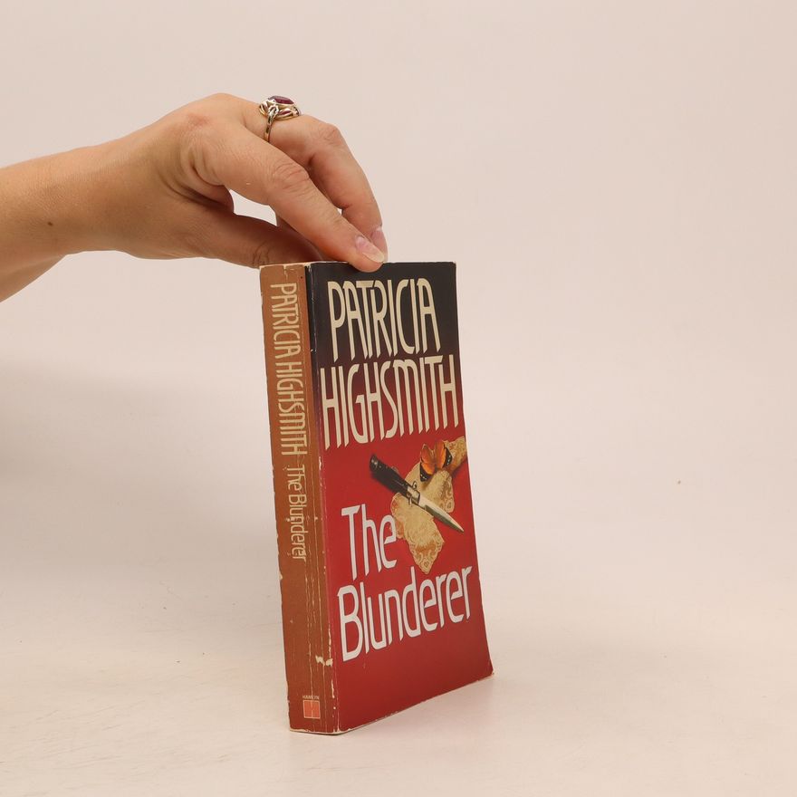 Patricia Highsmithová The Blunderer