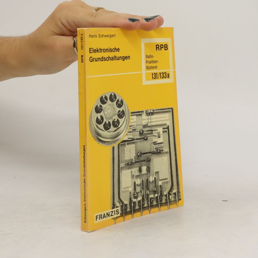 Hans Schweigert Elektronische Grundschaltungen