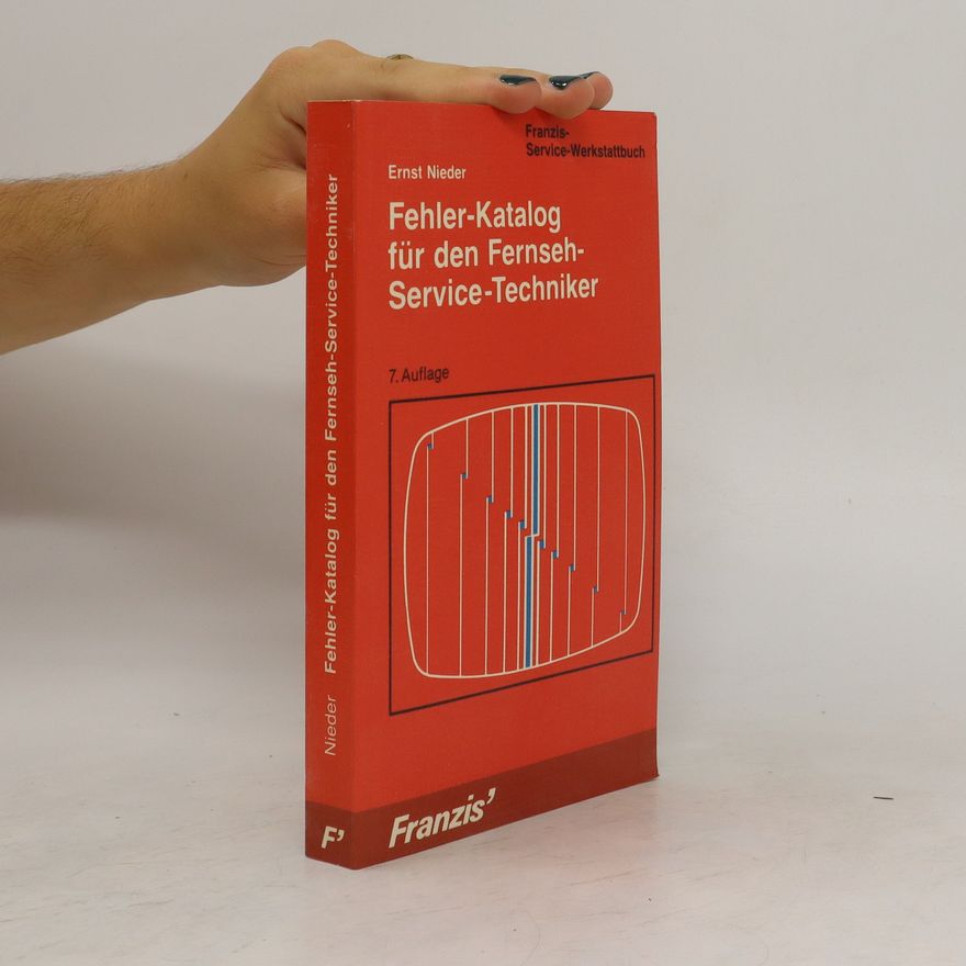 Ernst Nieder Fehler-Katalog für den Fernseh-Service-Techniker