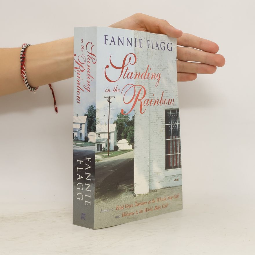 Fannie Flagg Standing in the Rainbow