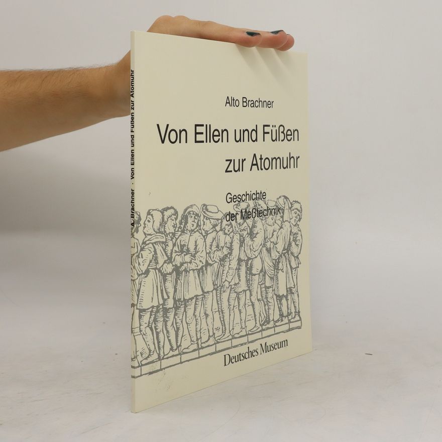 Alto Brachner Von Ellen und Füssen zur Atomuhr