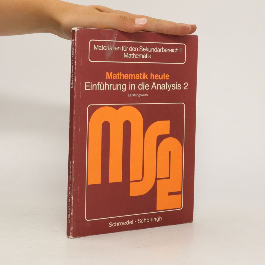 Hermann Athen Mathematik heute. Einführung in die Analysis 2. Leistungskurs