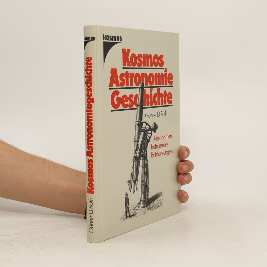 Günter Dietmar Roth Kosmos-Astronomiegeschichte