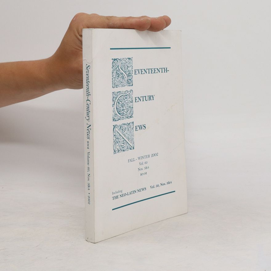 Various authors Seventeenth-Century News. Fall-Winter 60/2002
