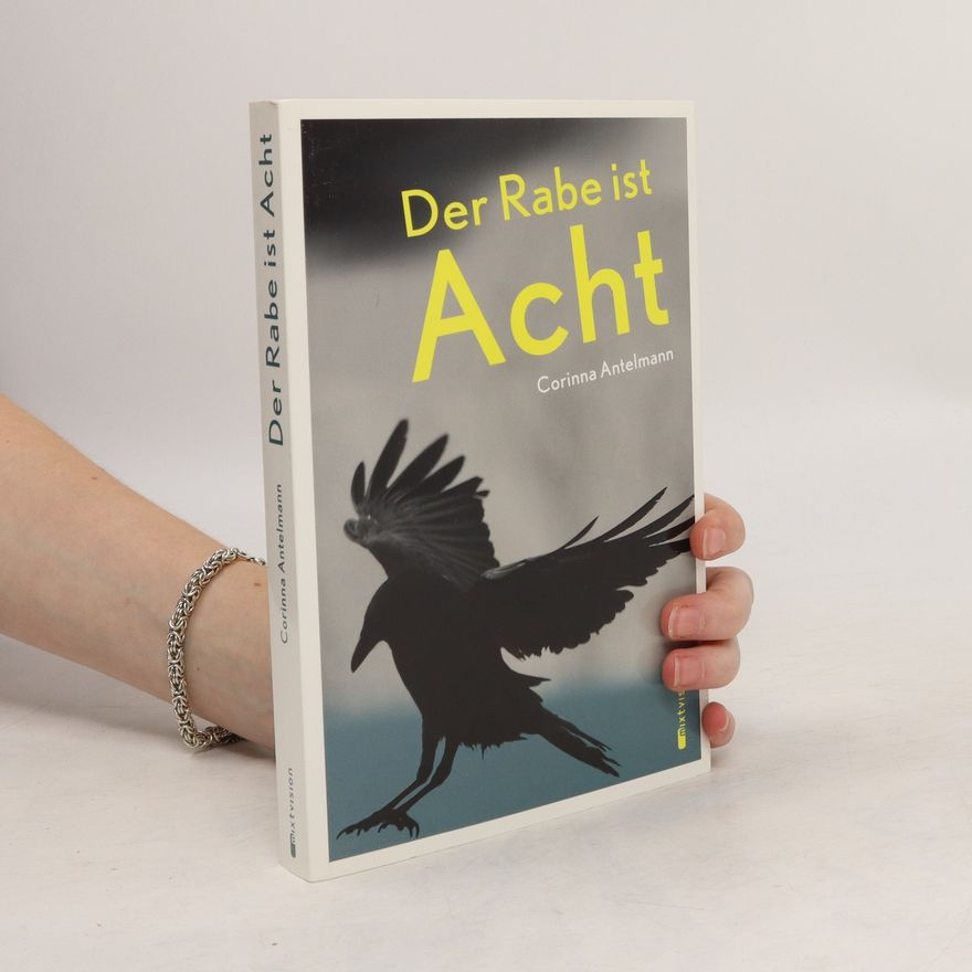 Corinna Antelmann Der Rabe ist Acht