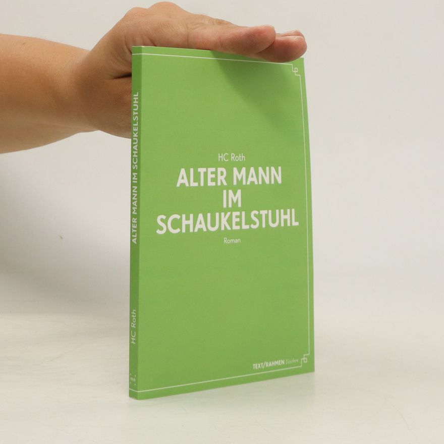 H. C. Roth Alter Mann im Schaukelstuhl