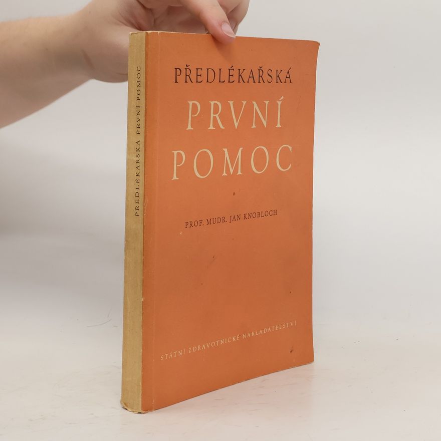 Jan Knobloch Předlékařská první pomoc