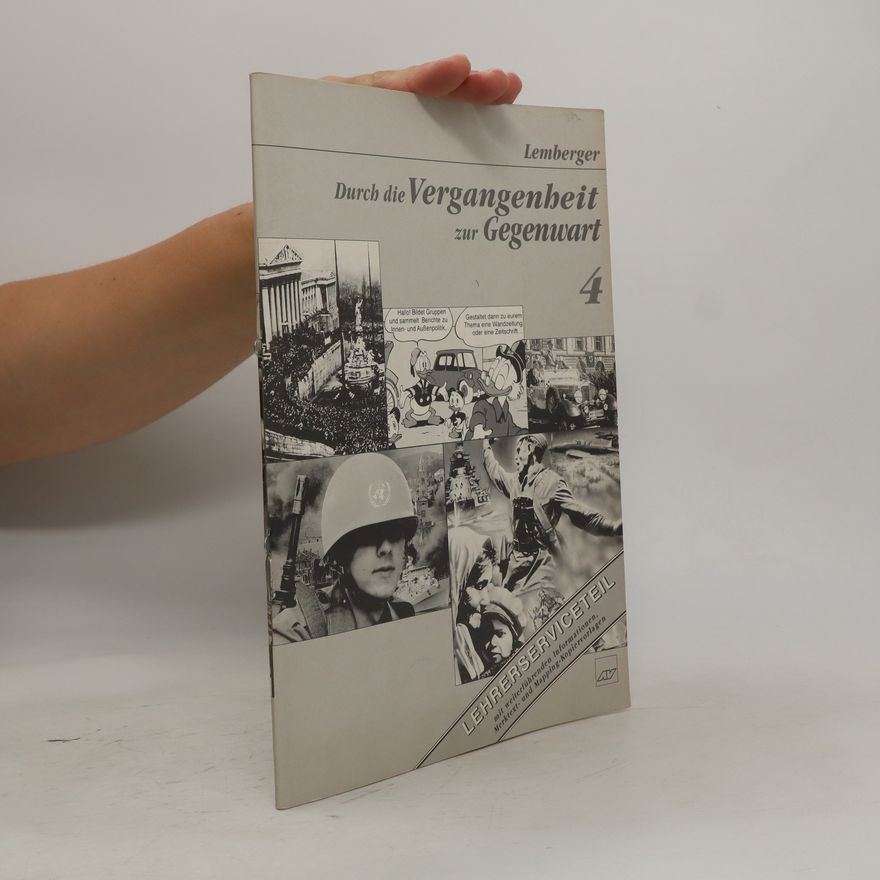 Autorenkollektiv Durch die Vergangenheit zur Gegenwart 4