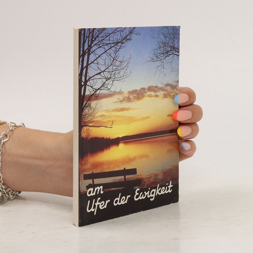 Autorenkollektiv Am Ufer der Ewigkeit