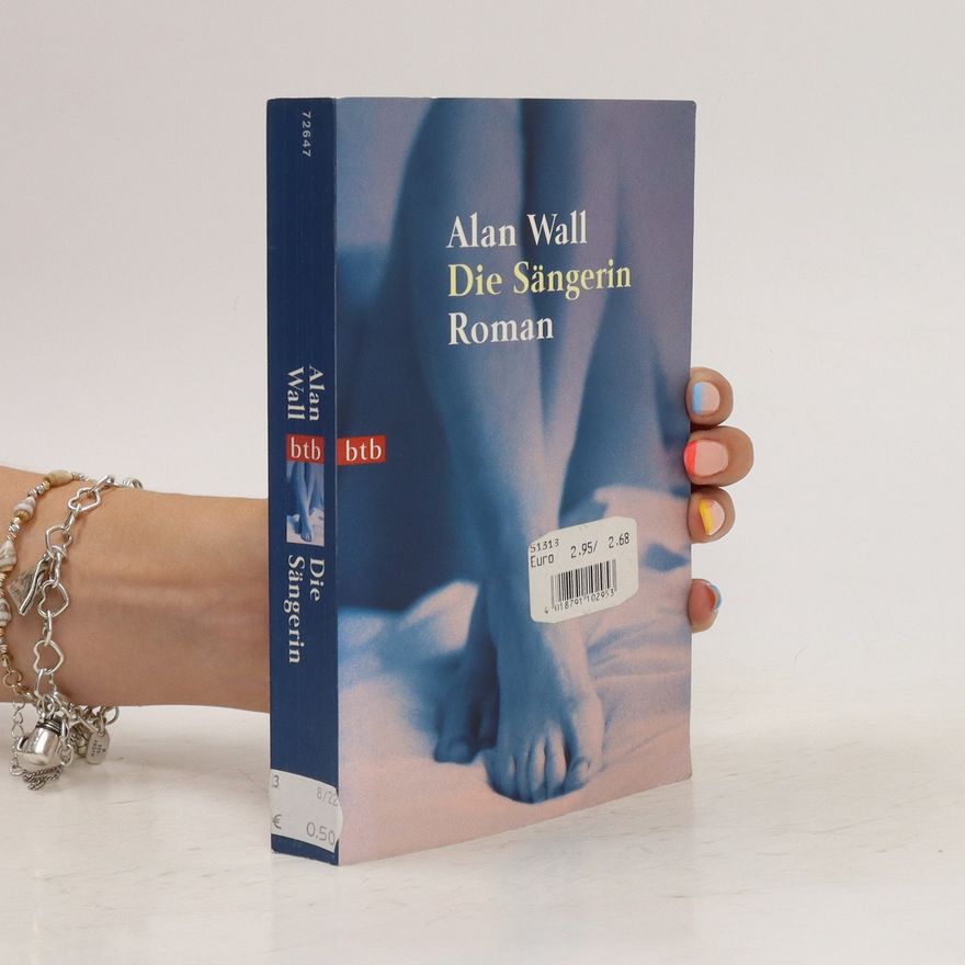 Alan Wall Die Sängerin