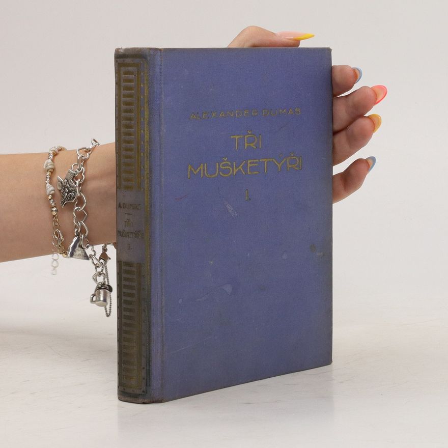 Alexandre Dumas starší Tři mušketýři 1