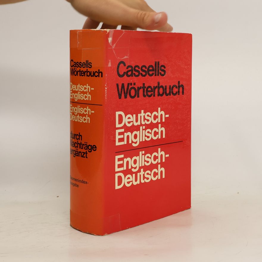 Autorenkollektiv Cassells Wörterbuch: Deutsch-English, English-Deutsch durch Nachträge ergänzt