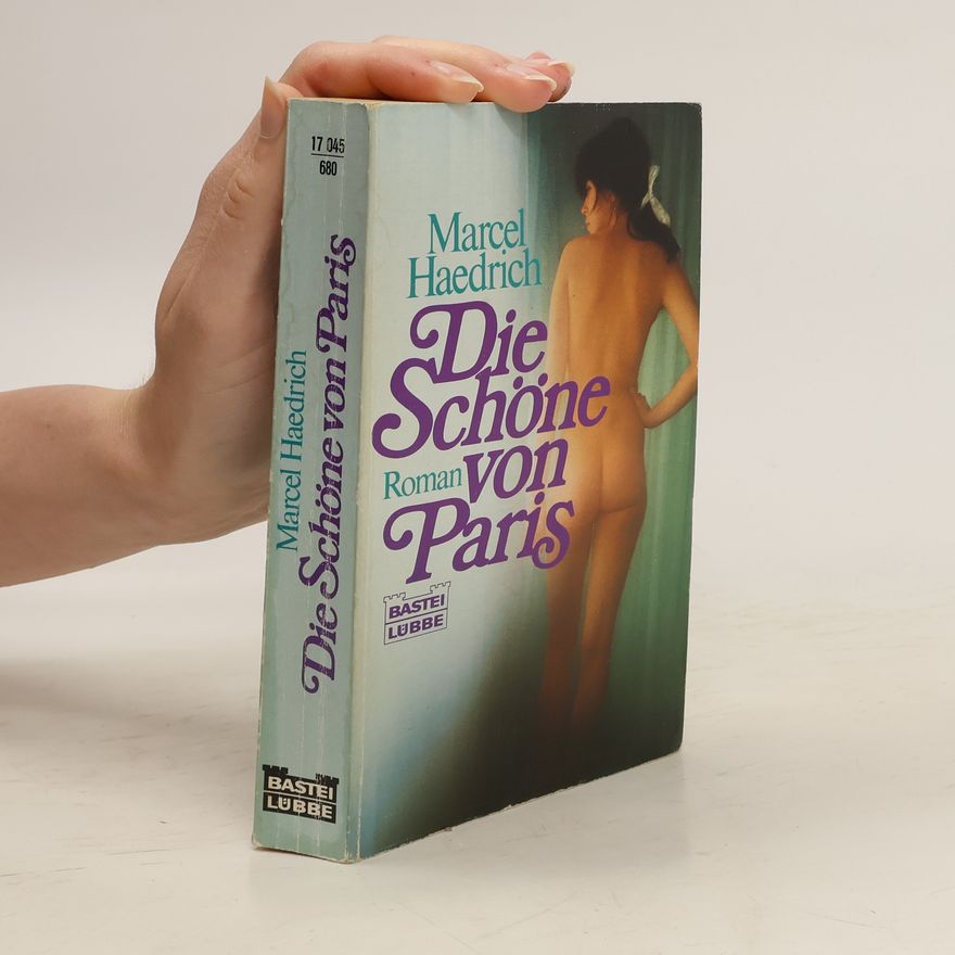 Marcel Haedrich Die Schöne von Paris
