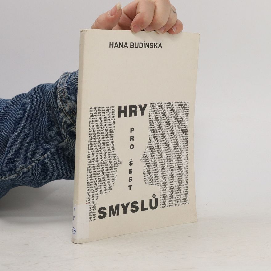 Hana Budínská Hry pro šest smyslů