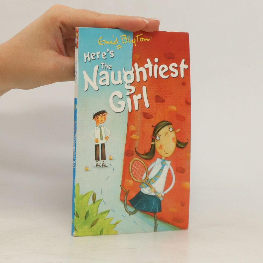Enid Blyton Here's the Naughtiest Girl