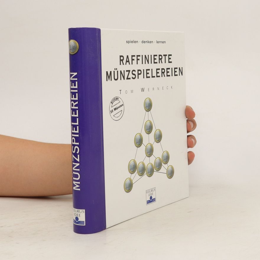 Tom Werneck Raffinierte Münzspielereien