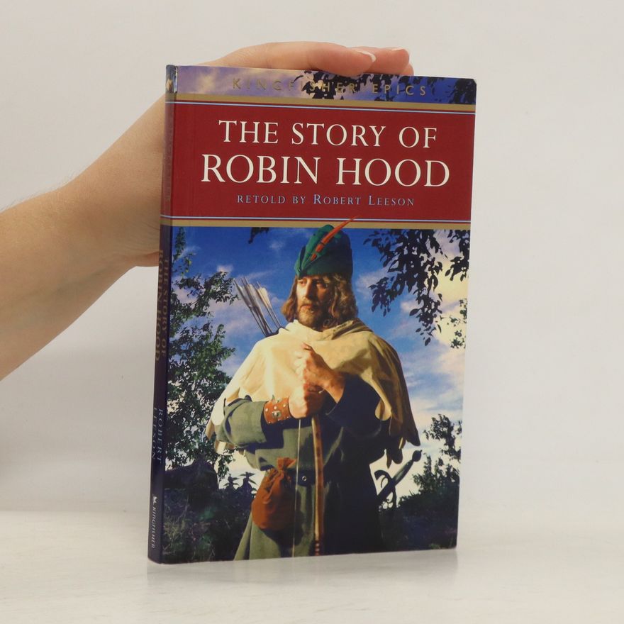 Robert Leeson The Story of Robin Hood