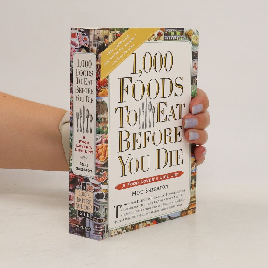 Mimi Sheraton 1000 Foods To Eat Before You Die