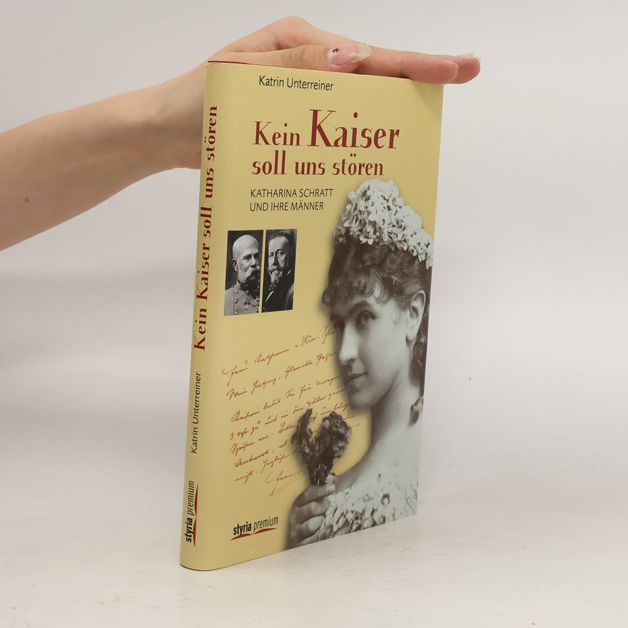 Katrin Unterreiner Kein Kaiser soll uns stören