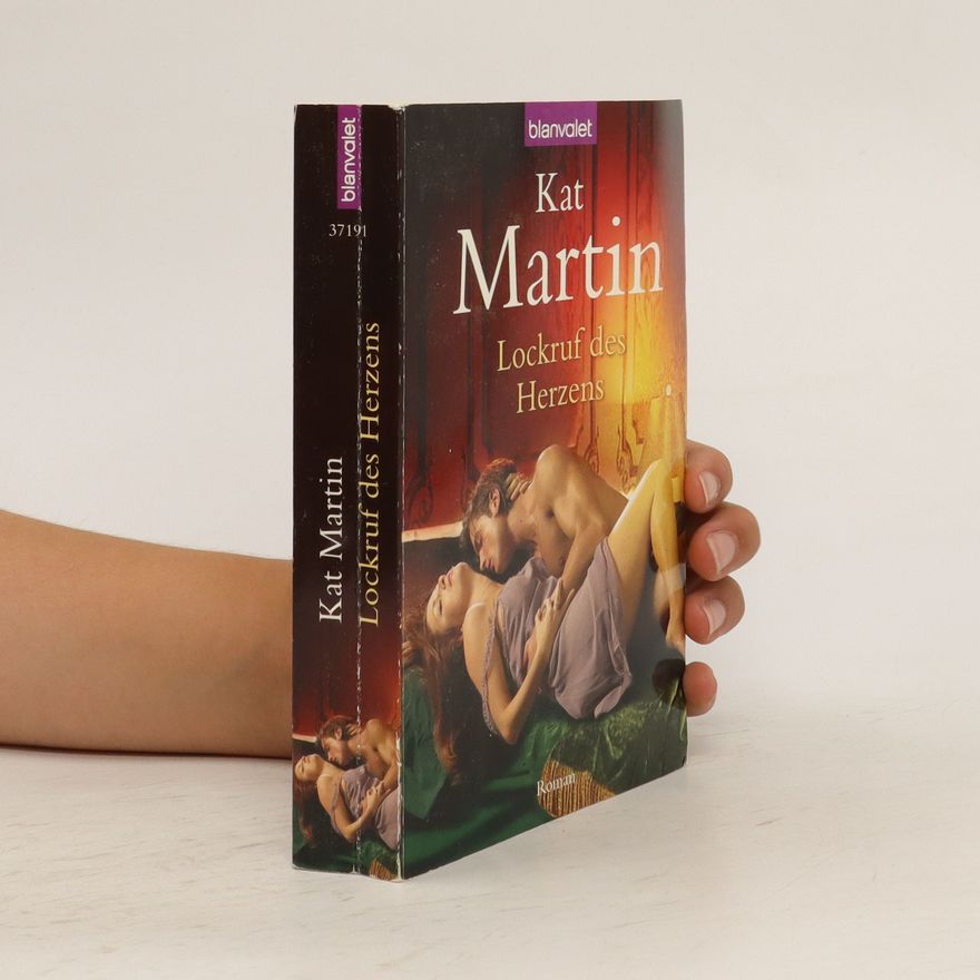Kat Martin Lockruf des Herzens