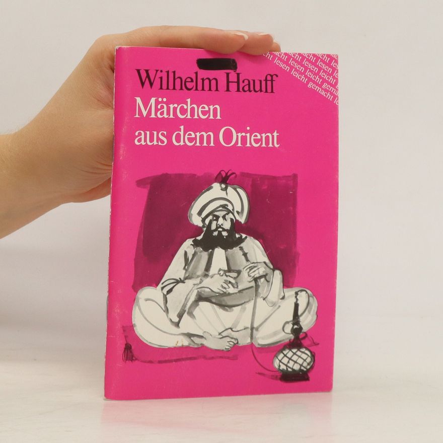 Wilhelm Hauff Märchen aus dem Orient