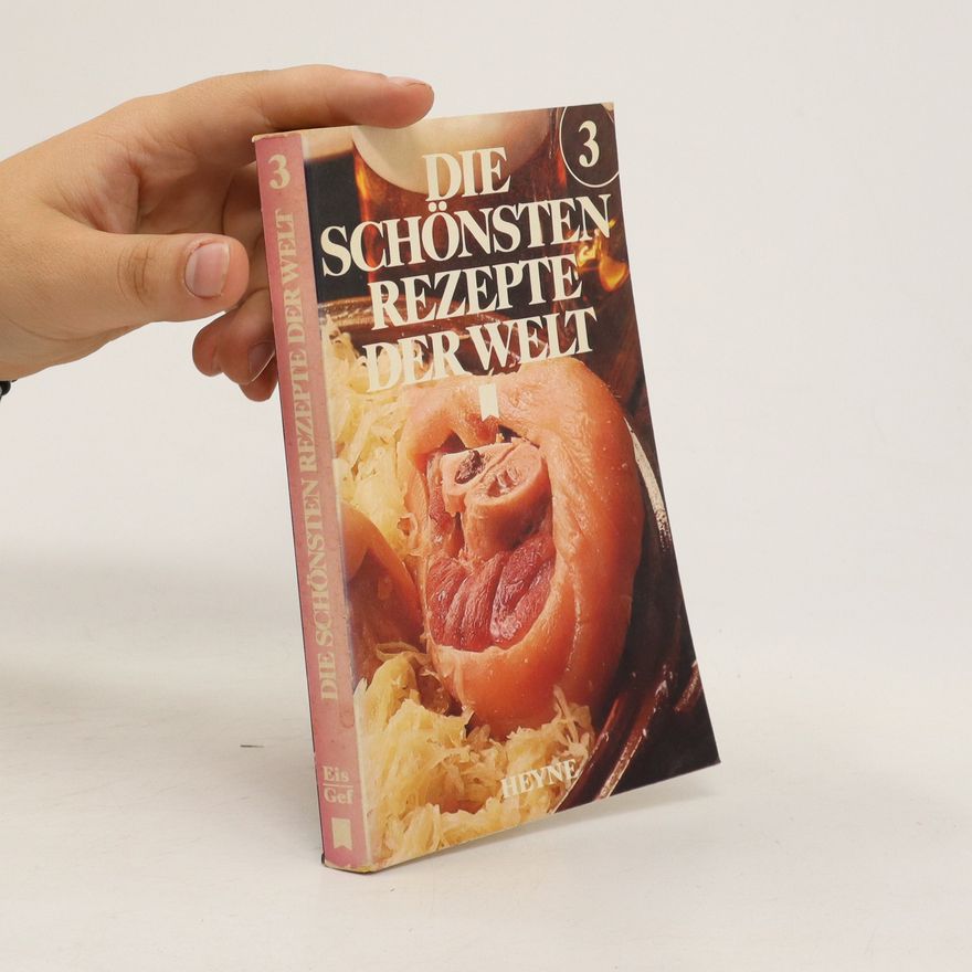 Autores varios Die Schönsten Rezepte Der Welt 3