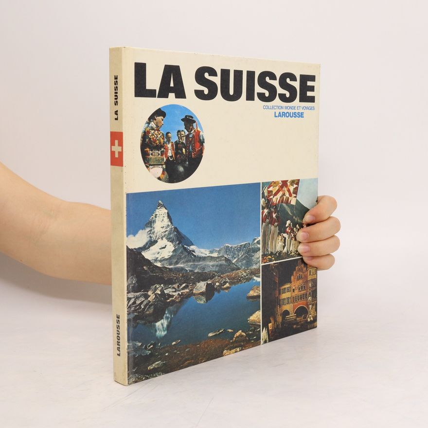 Kolektív autorov La Suisse